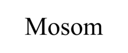 MOSOM trademark