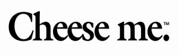 CHEESE ME. trademark