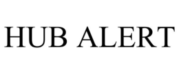 HUB ALERT trademark