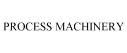 PROCESS MACHINERY trademark