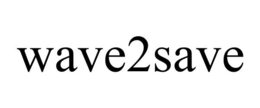 WAVE2SAVE trademark
