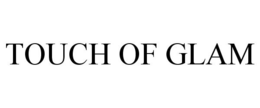 TOUCH OF GLAM trademark