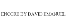 ENCORE BY DAVID EMANUEL trademark