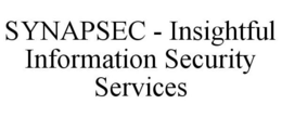 SYNAPSEC - INSIGHTFUL INFORMATION SECURITY SERVICES trademark