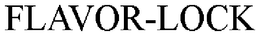 FLAVOR-LOCK trademark