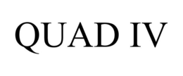 QUAD IV trademark