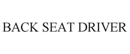 BACK SEAT DRIVER trademark