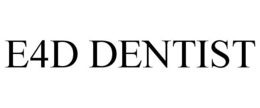 E4D DENTIST trademark