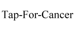 TAP-FOR-CANCER trademark