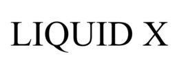 LIQUID X trademark