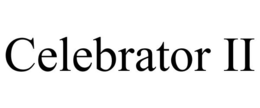 CELEBRATOR II trademark