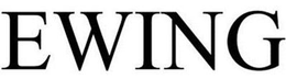EWING trademark