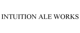 INTUITION ALE WORKS trademark
