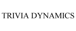 TRIVIA DYNAMICS trademark