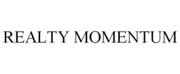 REALTY MOMENTUM trademark