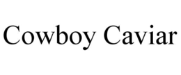 COWBOY CAVIAR trademark