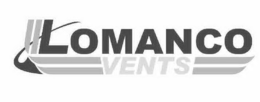 LOMANCO VENTS trademark