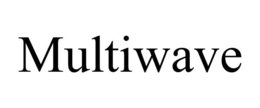 MULTIWAVE trademark