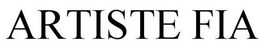 ARTISTE FIA trademark