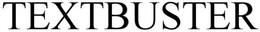 TEXTBUSTER trademark