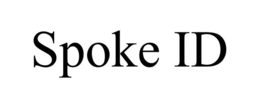 SPOKE ID trademark