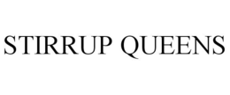 STIRRUP QUEENS trademark