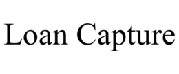 LOAN CAPTURE trademark