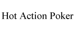HOT ACTION POKER trademark