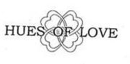 HUES OF LOVE trademark