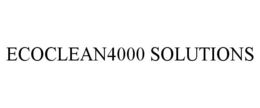 ECOCLEAN4000 SOLUTIONS trademark