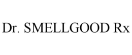 DR. SMELLGOOD RX trademark