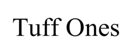 TUFF ONES trademark