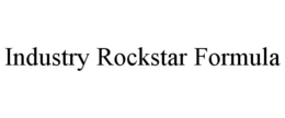 INDUSTRY ROCKSTAR FORMULA trademark