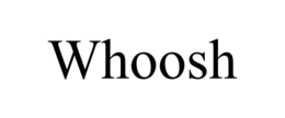 WHOOSH trademark