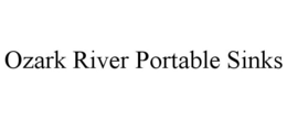OZARK RIVER PORTABLE SINKS trademark