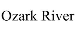 OZARK RIVER trademark