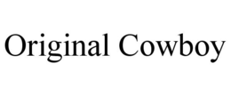 ORIGINAL COWBOY trademark