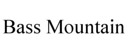 BASS MOUNTAIN trademark