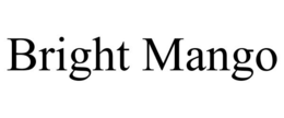 BRIGHT MANGO trademark