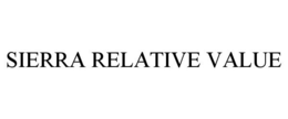 SIERRA RELATIVE VALUE trademark