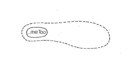 ...ME TOO trademark