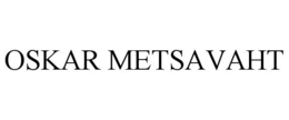 OSKAR METSAVAHT trademark