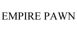 EMPIRE PAWN trademark