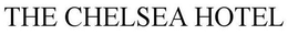 THE CHELSEA HOTEL trademark