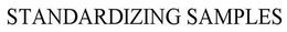 STANDARDIZING SAMPLES trademark