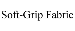 SOFT-GRIP FABRIC trademark