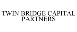TWIN BRIDGE CAPITAL PARTNERS trademark