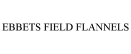 EBBETS FIELD FLANNELS trademark
