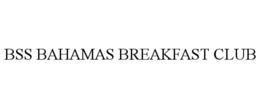 BSS BAHAMAS BREAKFAST CLUB trademark