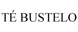 TÉ BUSTELO trademark